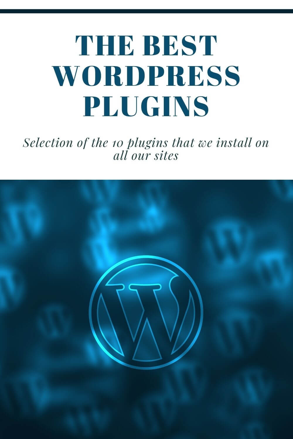 List Of The Best WordPress Plugins That You Must Have Your Website / Blog