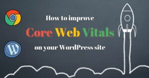 improve core web vitals for WordPress